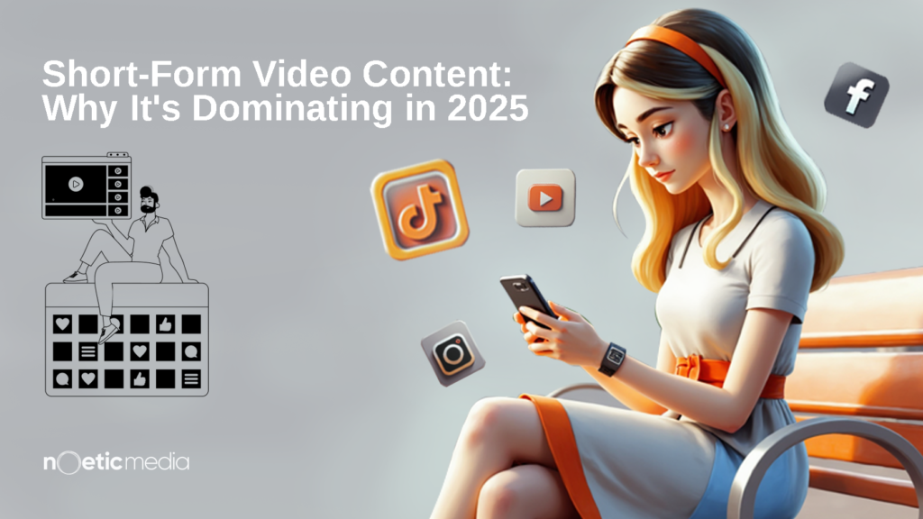 Short Form Video Content in 2025